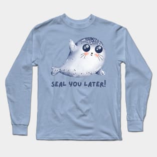 Seal You Later Cute Kawaii Funny Ocean Animal Pun Long Sleeve T-Shirt